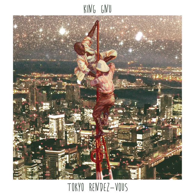 Tokyo Rendez-Vous by King Gnu